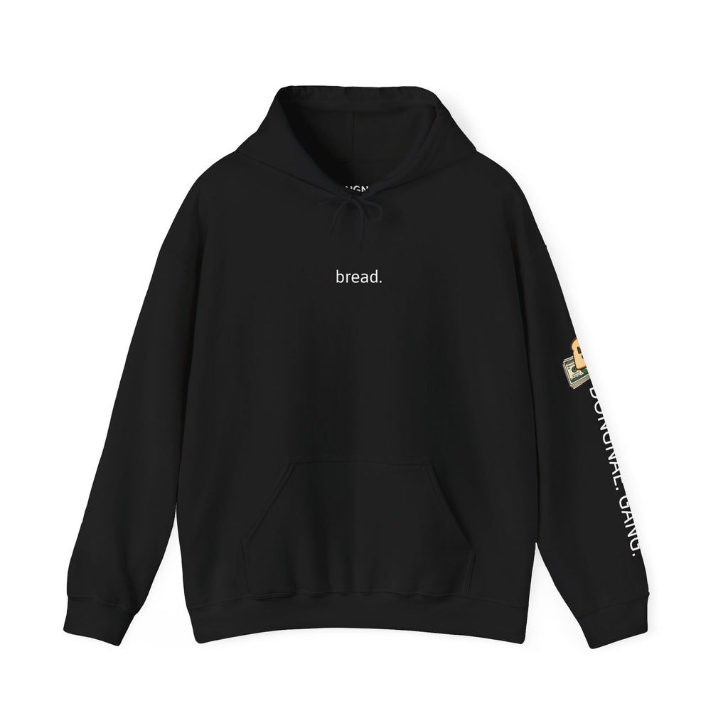 bread. | Money Moves Pullover